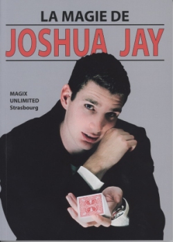 La Magie de Joshua Jay